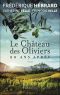 [Le Chateau des Oliviers 02] • Le Château Des Oliviers 02 20 Ans Après